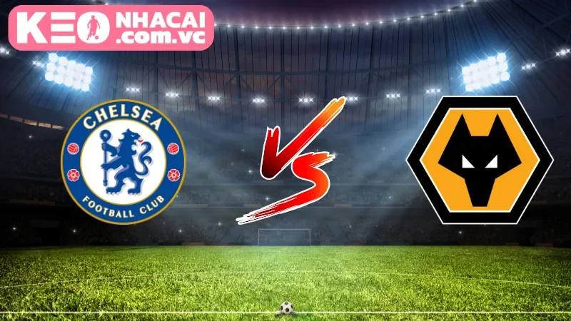 Chelsea vs Wolverhampton Wanderers
